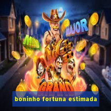 boninho fortuna estimada